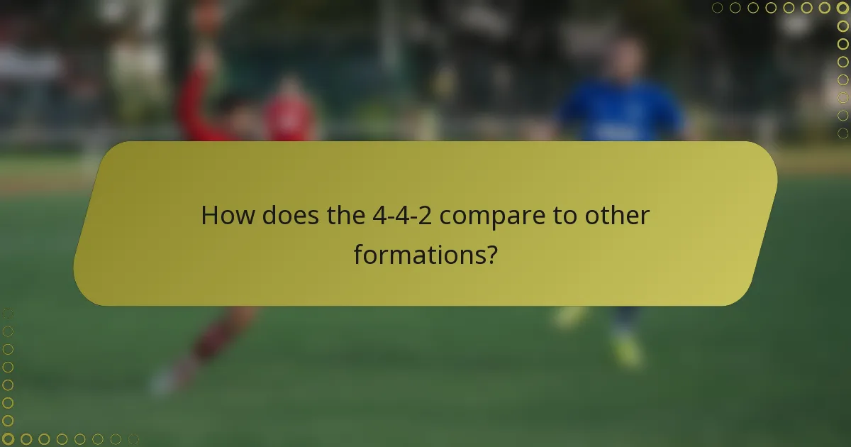 How does the 4-4-2 compare to other formations?