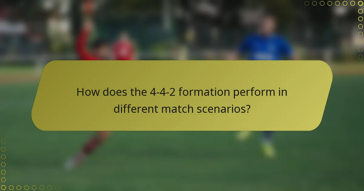 How does the 4-4-2 formation perform in different match scenarios?