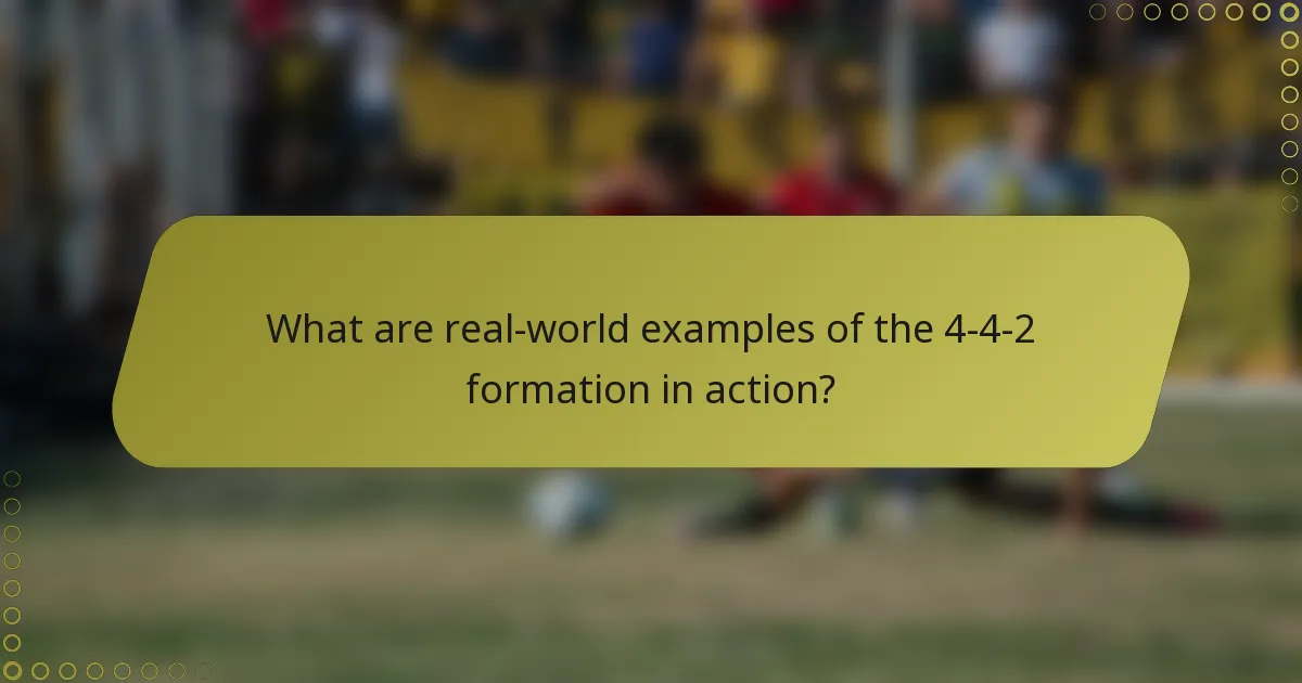 What are real-world examples of the 4-4-2 formation in action?